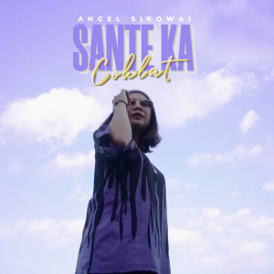 Album Sante Ka Coklat oleh Angel Sikowai
