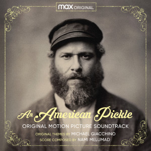 An American Pickle (Original Motion Picture Soundtrack)