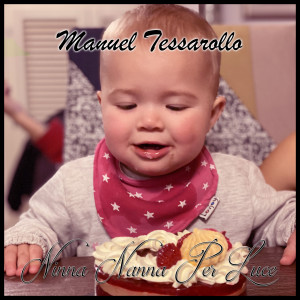 Listen to Ninna Nanna Per Luce song with lyrics from Manuel Tessarollo