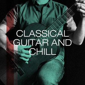 Guitar Masters的专辑Classical Guitar and Chill