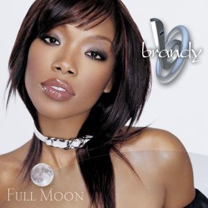 收聽Brandy的Full Moon (Filur vs C&J Mix) (Full Intention Club Mix; 2002 Remaster)歌詞歌曲