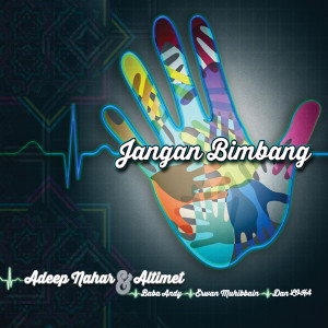 Album Jangan Bimbang (feat. Baba Andy, Erwan Muhibbain & Dan Loka) from Adeep Nahar