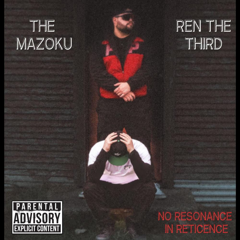 No Resonance in Reticence (feat. Ren the Third) (Explicit)