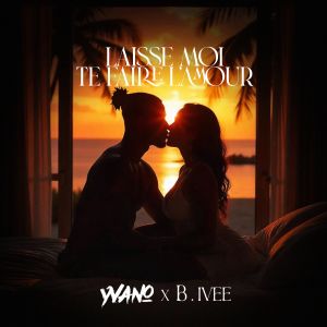 Listen to Laisse moi te faire l'amour song with lyrics from Yvano