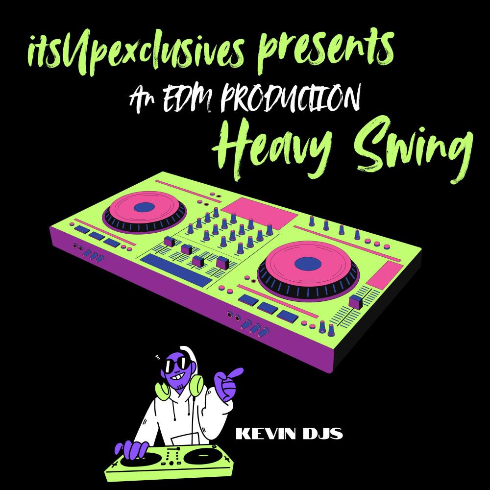Heavy Swing (Explicit)