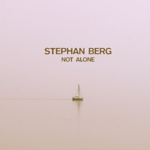ดาวน์โหลดและฟังเพลง Not Alone พร้อมเนื้อเพลงจาก Stephan Berg