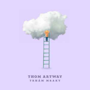 收聽Thom Artway的Na vlnách歌詞歌曲