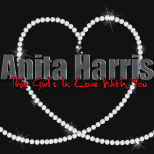 Anita Harris的專輯This Girl's In Love With You