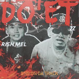 ดาวน์โหลดและฟังเพลง DO'ET (feat. JZ & Rish Mel) พร้อมเนื้อเพลงจาก SNG On Da Track