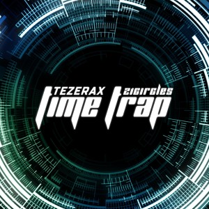 Tezerax的專輯Time Trap