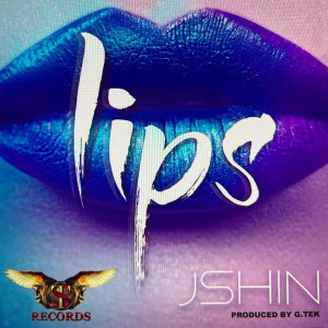 收聽J-Shin的Lips (Explicit)歌詞歌曲