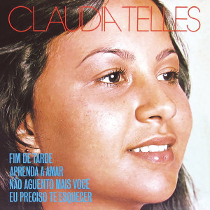 收聽Cláudia Telles的Fim De Tarde歌詞歌曲