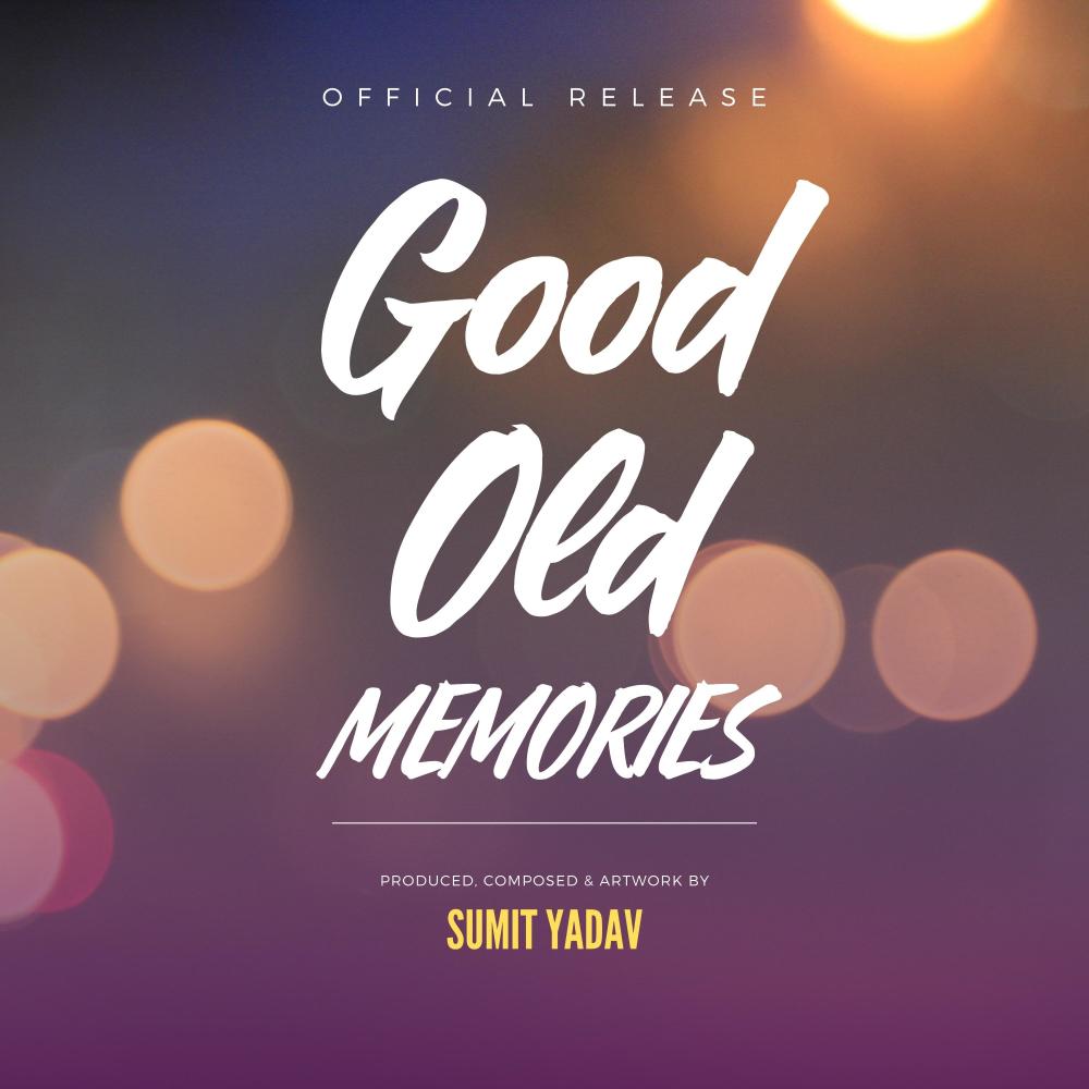 Good Old Memories