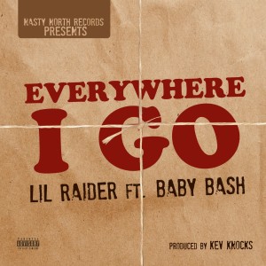 ดาวน์โหลดและฟังเพลง Everywhere I Go (Explicit) พร้อมเนื้อเพลงจาก Lil Raider