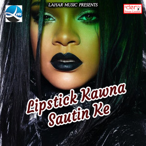 Album Lipstick Kawna Sautin Ke from 
