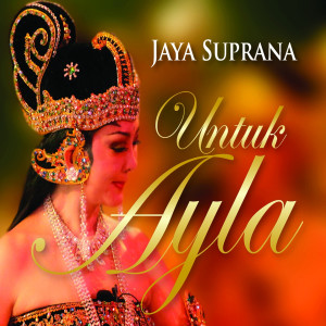 收聽Jaya Suprana的Untuk Ayla, Pt. 4: Balada歌詞歌曲