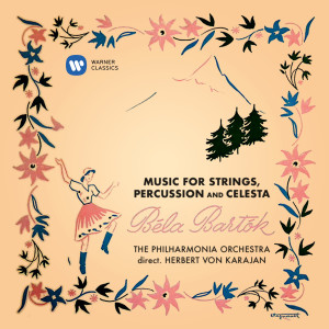 Herbert Von Karajan的專輯Bartók: Music for Strings, Percussion and Celesta, Sz. 106
