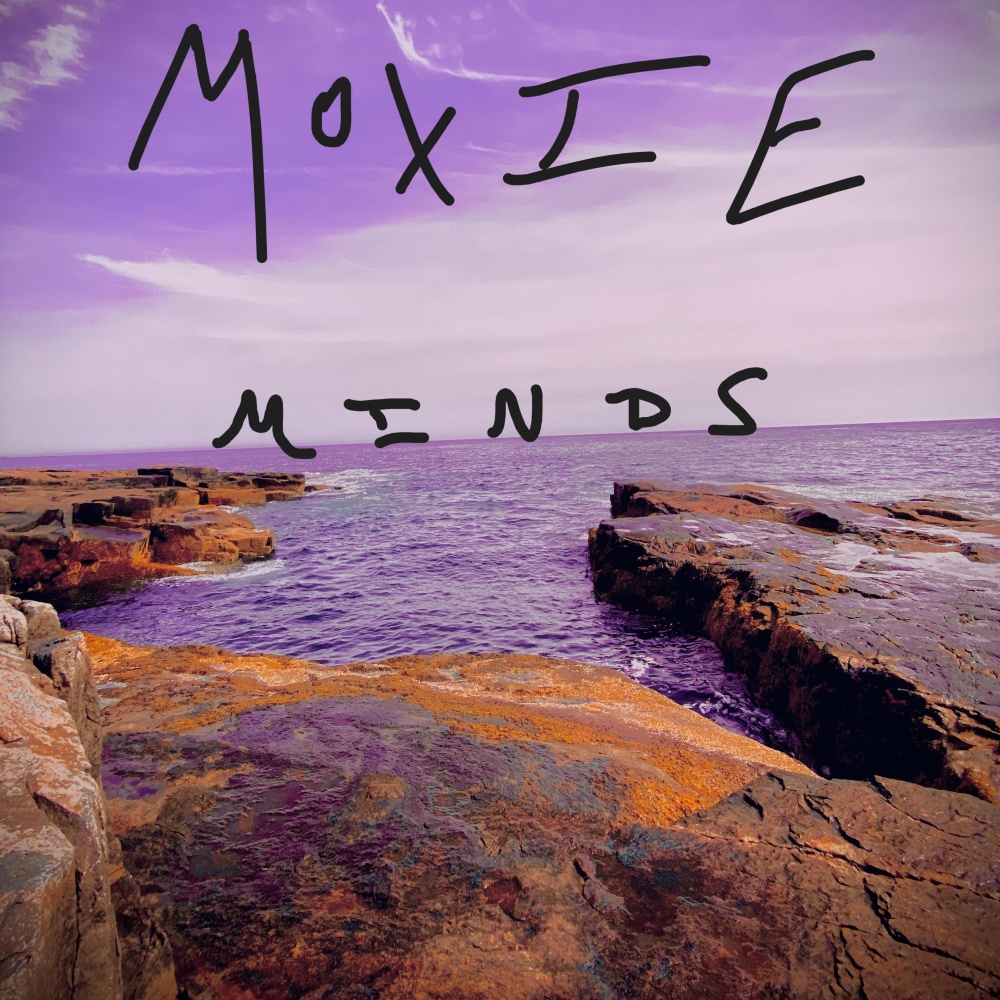 Moxie Minds (Explicit)