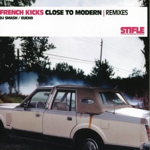 French Kicks的專輯Close To Modern Remixes