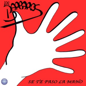 ดาวน์โหลดและฟังเพลง Se Te Pasó la Mano พร้อมเนื้อเพลงจาก Los Bárbaros