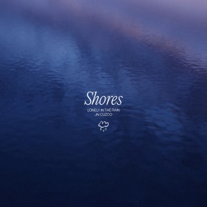 Album Shores from Lonely in the Rain