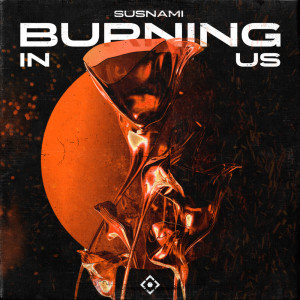 Listen to Burning In Us song with lyrics from Susnami