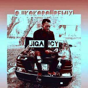 Jiga Icy的專輯Ojikokoro (Remix) [Explicit]