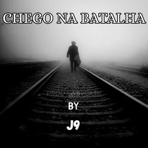收聽J9的Chego na Batalha (Explicit)歌詞歌曲