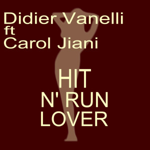 收聽Didier Vanelli的Hit N Run (Deep Inside Your Soul Mix)歌詞歌曲