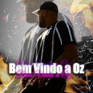 ดาวน์โหลดและฟังเพลง Bem Vindo a Oz (Explicit) พร้อมเนื้อเพลงจาก Yuri RP