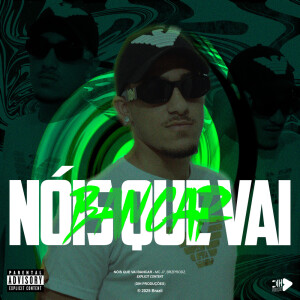 Album NOIS QUE VAI BANCAR (Explicit) from MC J7
