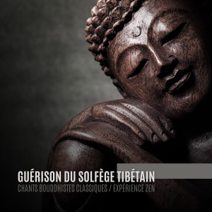 Bouddha Musique Sanctuaire的專輯Guérison du solfège tibétain (Chants bouddhistes classiques, Expérience Zen, Ensemble de méditation bouddhiste, Bols et chantsons tibétains)