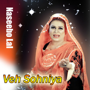 Naseebo Lal的專輯Veh Sohniya
