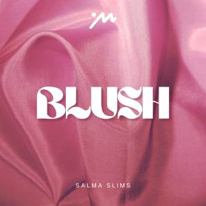 ดาวน์โหลดและฟังเพลง Blush พร้อมเนื้อเพลงจาก Slip.stream