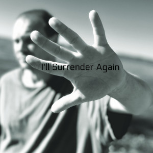Listen to I'll Surrender Again song with lyrics from Klint