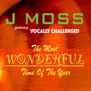 J Moss的專輯The Most Wonderful Time of the Year