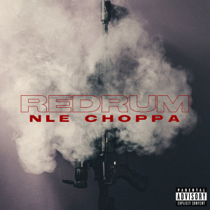 收聽NLE Choppa的Redrum (Explicit)歌詞歌曲