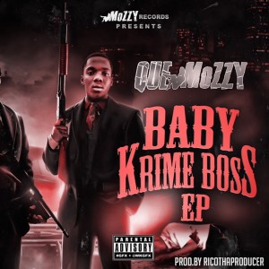Que Mozzy的專輯Baby Krime Boss - EP (Explicit)