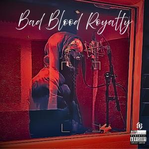 SICKX的專輯Bad Blood Royalty (The Legend has it) [Explicit]
