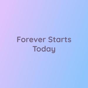 收聽Songlorious的Forever Starts Today歌詞歌曲