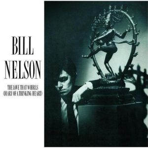 收聽Bill Nelson的When Your Dream Of Perfect Beauty Comes True歌詞歌曲