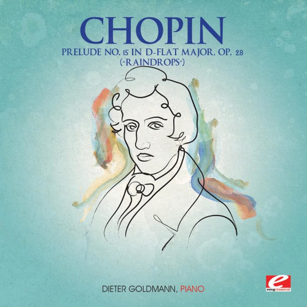 Prelude No. 15 in D-Flat Major, Op. 28 “Raindrops”