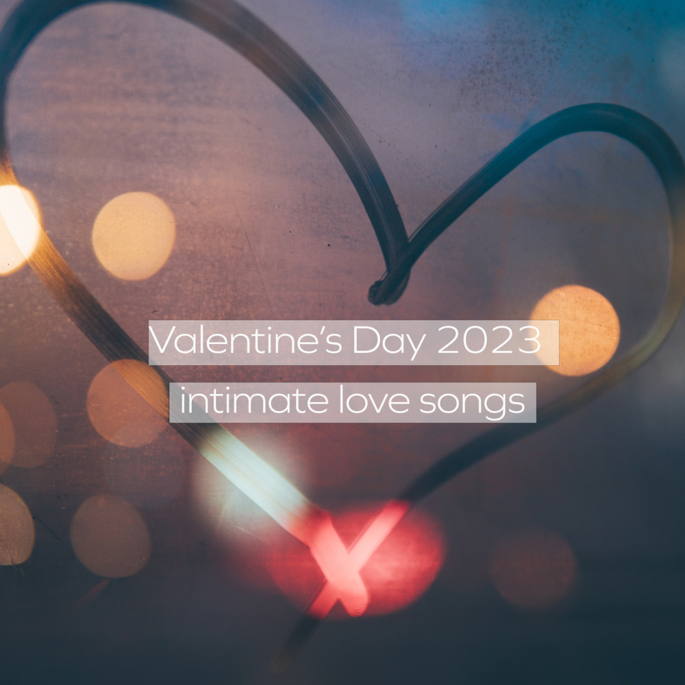 Valentine’s Day 2023 intimate love songs (Explicit)
