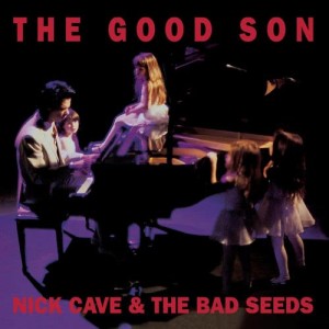 Nick Cave & The Bad Seeds的專輯The Good Son (2010 Remastered Version)