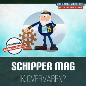 Album Schipper Mag Ik Overvaren? (Instrumenteel) from Kinderliedjes
