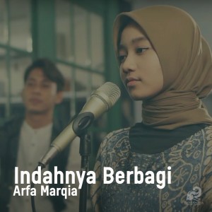 Listen to Indahnya Berbagi song with lyrics from Arfa Marqia