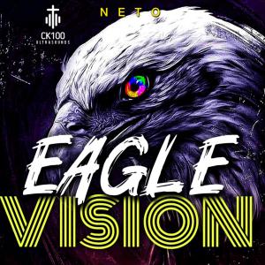 收聽CK100的EAGLE VISION (feat. Neto)歌詞歌曲