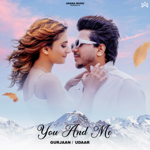 Listen to You And Me song with lyrics from Gurjaan