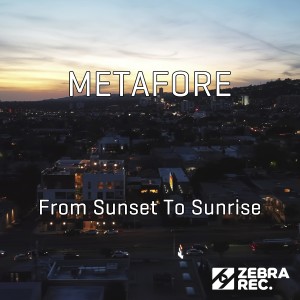 Metafore的專輯From Sunset to Sunrise