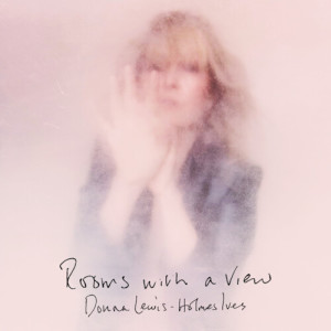 อัลบัม Rooms with a View (Album) ศิลปิน Donna Lewis